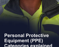 Personal Protective Equipment (PPE) Categories explained