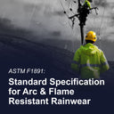 ASTM F1891: Standard specification for Arc and flame resistant rainwear