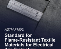 ASTM F1506: Standard performance specification for flame-resistant textile materials for wearing apparel for use by electrical workers exposed to momentary electric arc and related thermal hazards