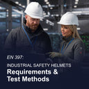 EN 397: Industrial safety helmets - Requirements and test methods