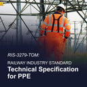 RIS-3279-TOM: Railway Industry Standard - Technical Specification for PPE