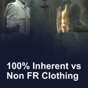 100% Inherent vs Non FR Clothing